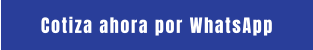 Cotiza ahora por WhatsApp